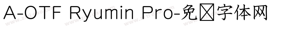 A-OTF Ryumin Pro字体转换
